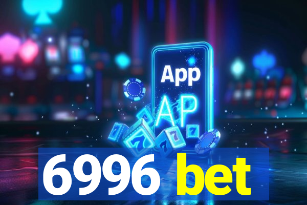 6996 bet